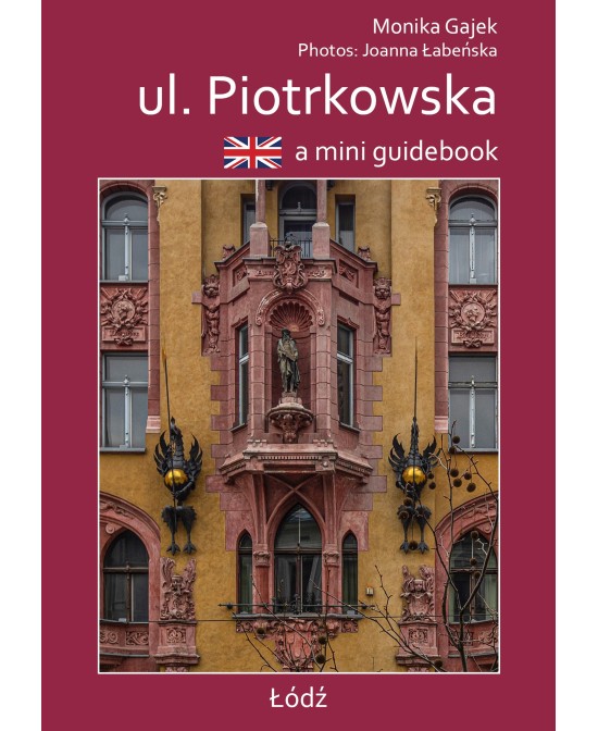 Piotrkowska Street Łódź – English Mini Guidebook | SWAN