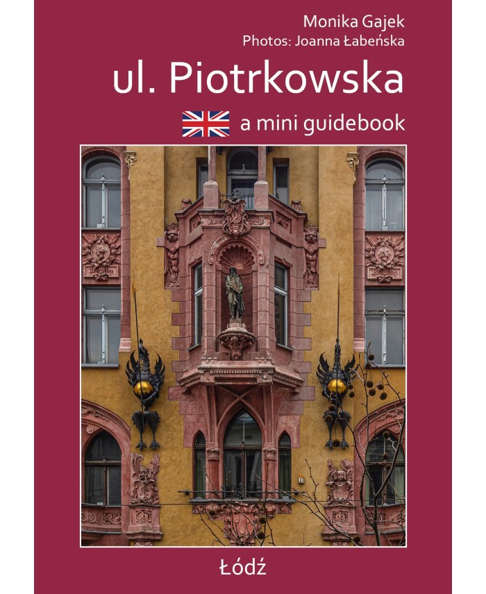 Piotrkowska Street Łódź – English Mini Guidebook | SWAN
