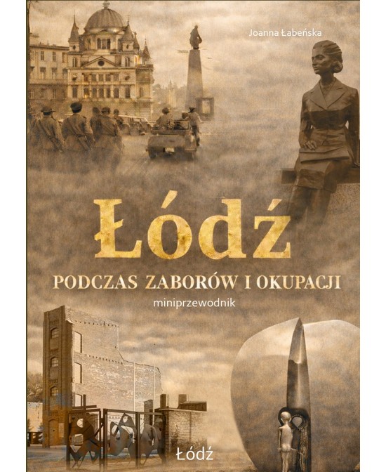 Łódź podczas zaborów i okupacji